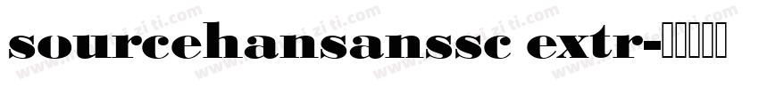 sourcehansanssc extr字体转换